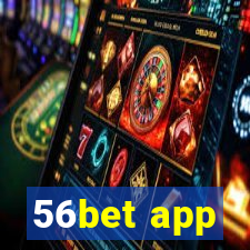 56bet app